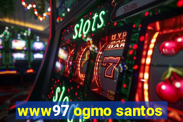 www97 ogmo santos